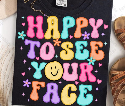 Happy To See Your Face